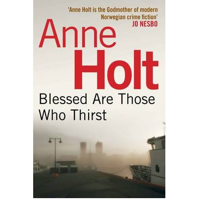 Cover for Anne Holt · Blessed Are Those Who Thirst - Hanne Wilhelmsen Series (Paperback Book) [Main edition] (2013)