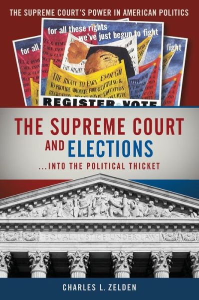 Cover for Charles L. Zelden · The Supreme Court and Elections (Hardcover Book) [Revised edition] (2009)