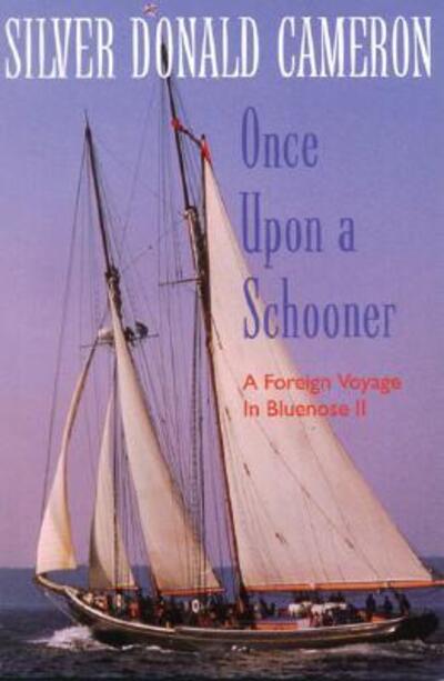 Cover for Silver Donald Cameron · Once Upon a Schooner (Hardcover Book) (1992)