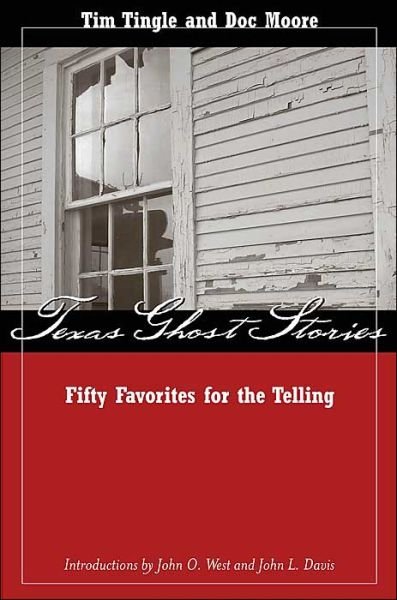 Cover for Tim Tingle · Texas Ghost Stories: Fifty Favorites for the Telling (Pocketbok) (2004)