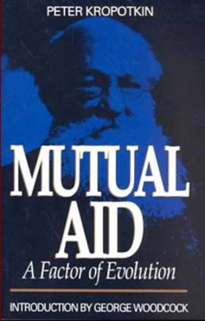 Cover for Peter Kropotkin · Mutual Aid - A Factor of Evolution (Taschenbuch) [New edition] (1996)