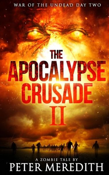 Cover for Peter Meredith · The Apocalypse Crusade 2 War of the Undead Day 2 (Paperback Book) (2015)