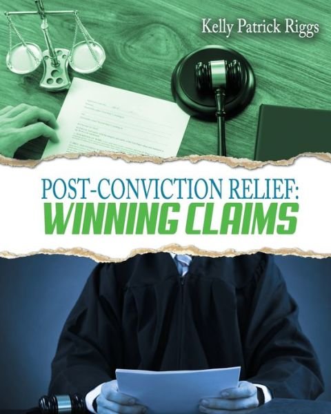 Cover for Kelly Patrick Riggs · Post-Conviction Relief (Pocketbok) (2018)