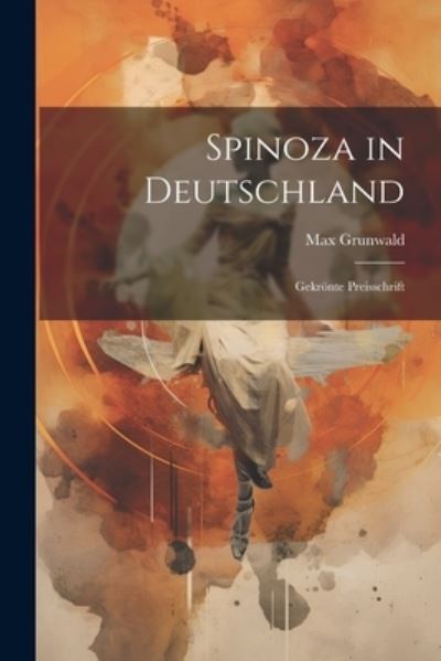 Cover for Max Grunwald · Spinoza in Deutschland (Book) (2023)