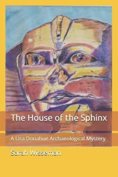 Cover for Sarah Wisseman · The House of the Sphinx (Paperback Book) (2009)