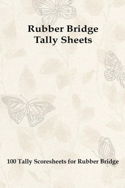 Cover for L Vihlin · Rubber Bridge Tally Sheets (Paperback Bog) (2019)