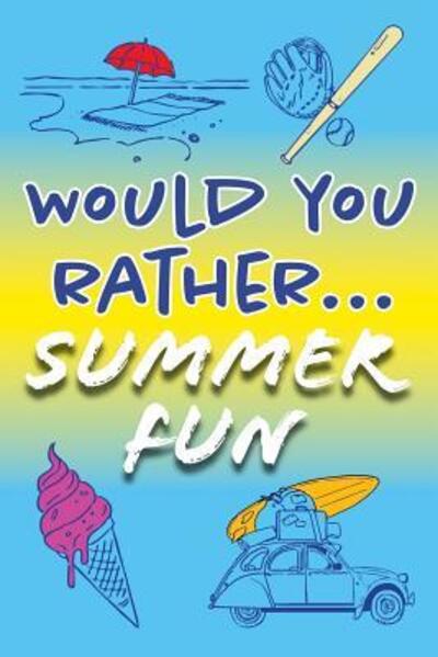 Cover for Beadcraft Books · Would You Rather... Summer Fun! (Paperback Book) (2019)