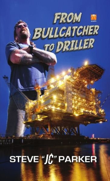 Cover for Steve Parker · From Driller to Bullcatcher (Bog) (2012)