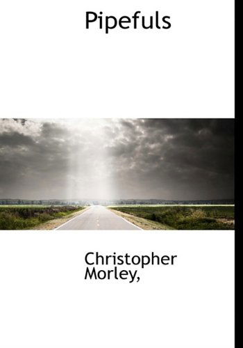 Cover for Christopher Morley · Pipefuls (Hardcover Book) (2009)