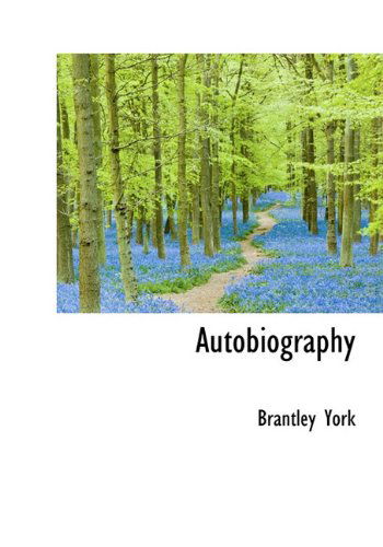 Cover for Brantley York · Autobiography (Hardcover Book) (2009)