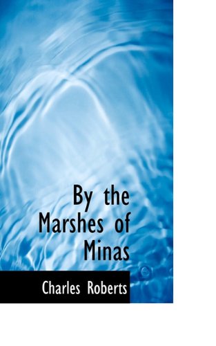 Cover for Charles Roberts · By the Marshes of Minas (Paperback Book) (2009)