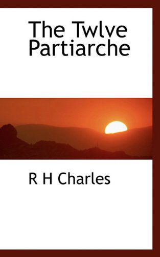 Cover for R H Charles · The Twlve Partiarche (Pocketbok) (2009)