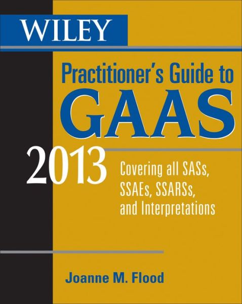 Wiley Practitioner's Guide to GAA - Flood - Książki -  - 9781118277263 - 