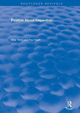 Cover for Paul Nash · Positive About Inspection - Routledge Revivals (Hardcover Book) (2018)