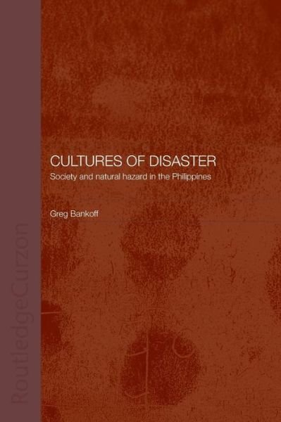 Cover for Greg Bankoff · Cultures of Disaster: Society and Natural Hazard in the Philippines (Pocketbok) (2015)