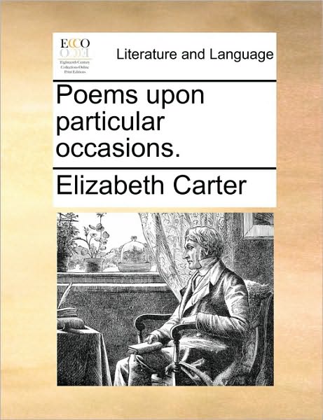 Cover for Elizabeth Carter · Poems Upon Particular Occasions. (Paperback Book) (2010)