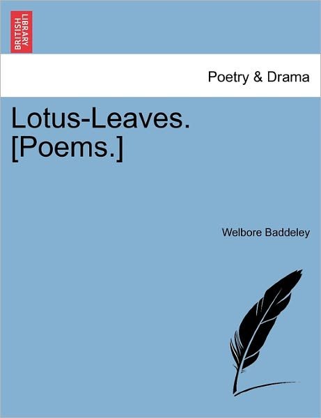 Cover for Welbore Baddeley · Lotus-leaves. [poems.] (Taschenbuch) (2011)
