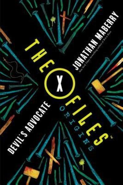 Cover for Jonathan Maberry · The X-Files Origins: Devil's Advocate - The X-Files Origins (Pocketbok) (2018)