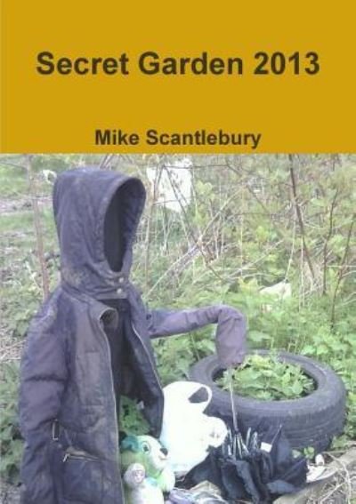 Cover for Mike Scantlebury · Secret Garden 2013 (Pocketbok) (2013)