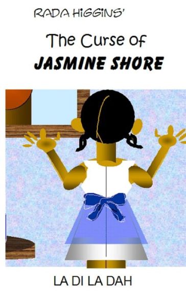 Cover for Rada Higgins · Jasmine Shore (Book) (2014)