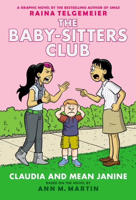 Cover for Ann M. Martin · Claudia and Mean Janine: A Graphic Novel (The Baby-Sitters Club #4) - The Baby-Sitters Club Graphix (Paperback Book) (2023)