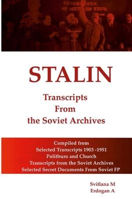 Cover for Svitlana M · STALIN - Transcripts from the Soviet Archives (Taschenbuch) (2021)