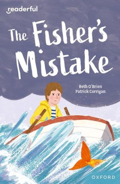 Cover for Beth O'Brien · Readerful Independent Library: Oxford Reading Level 9: The Fisher's Mistake - Readerful Independent Library (Paperback Book) (2024)