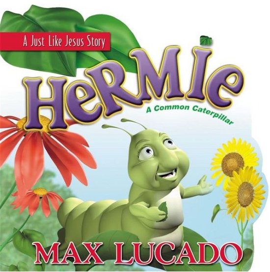 Cover for Max Lucado · Hermie: a Common Caterpillar (Hardcover bog) (2002)