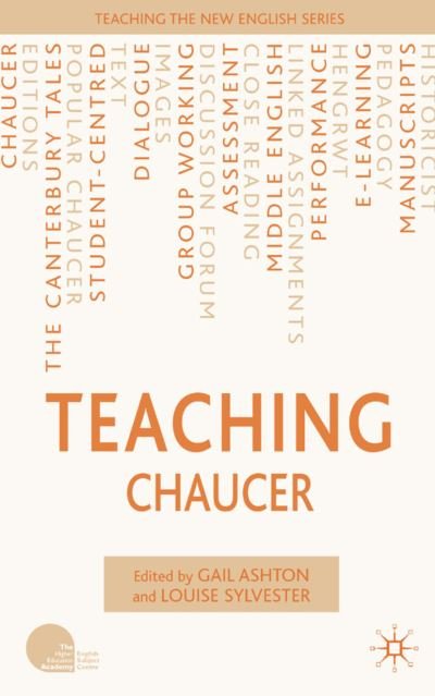 Cover for Gail Ashton · Teaching Chaucer - Teaching the New English (Hardcover Book) [2007 edition] (2007)