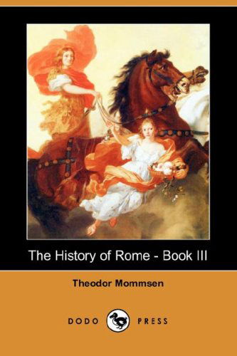 Cover for Theodore Mommsen · The History of Rome - Book III (Dodo Press) (Pocketbok) (2008)