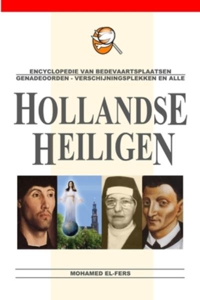 Cover for Mohamed El-Fers · Encyclopedie Van Hollandse Heiligen (Book) (2007)