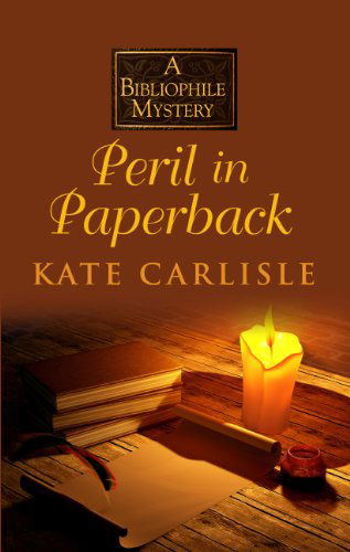 Cover for Kate Carlisle · Peril in Paperback (Bibliophile Mysteries) (Paperback Book) [Lrg edition] (2013)