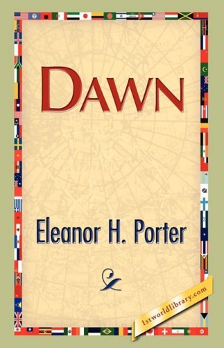 Cover for Eleanor H. Porter · Dawn (Hardcover Book) (2008)