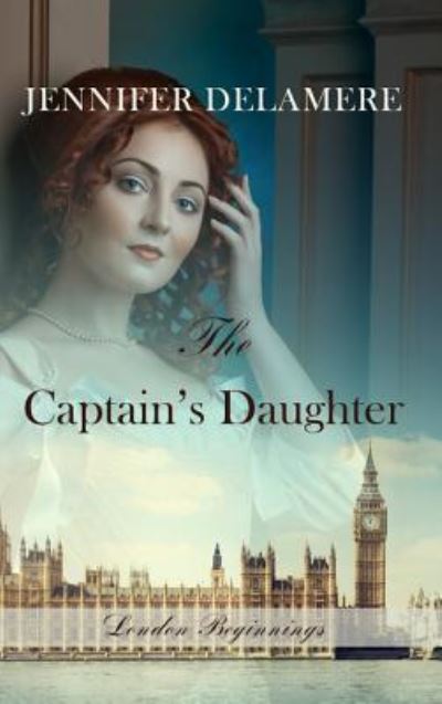 Cover for Jennifer Delamere · Captain's Daughter (Book) (2017)