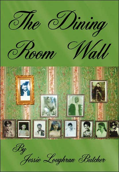 Cover for Jessie Loughran Butcher · The Dining Room Wall (Innbunden bok) (2007)