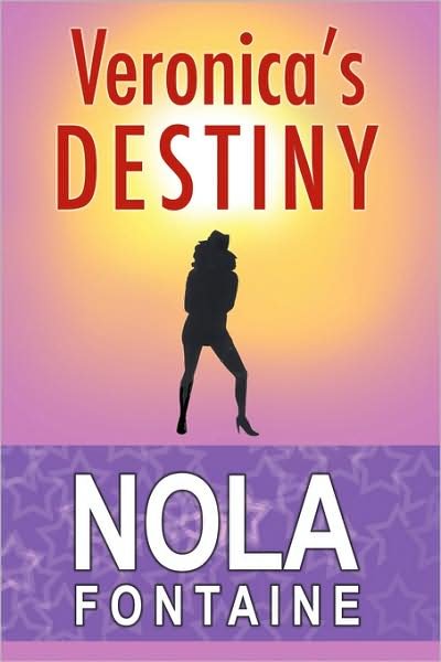 Cover for Nola Fontaine · Veronica's Destiny (Inbunden Bok) (2008)