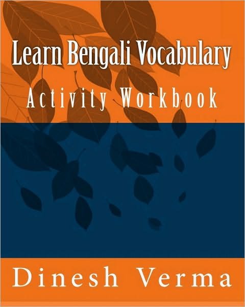Cover for Dinesh Verma · Learn Bengali Vocabulary Activity Workbook (Pocketbok) [Bengali edition] (2009)