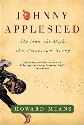 Cover for Howard Means · Johnny Appleseed: The Man, the Myth, the American Story (Pocketbok) [Reprint edition] (2012)