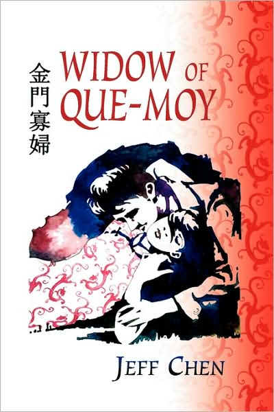 Cover for Jeffrey Chen · Widow of Que-moy (Paperback Book) (2009)