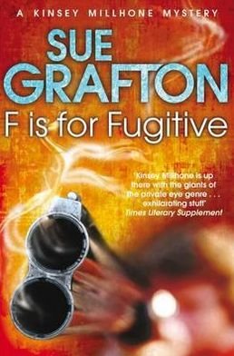 Cover for Sue Grafton · F is for Fugitive - Kinsey Millhone Alphabet series (Taschenbuch) [New edition] (2012)