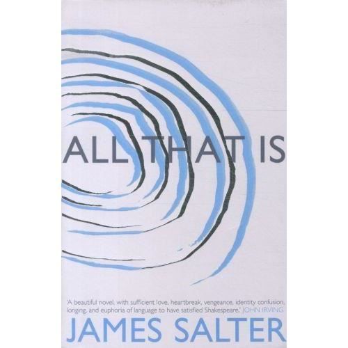 Cover for James Salter · All That Is (Paperback Book) (2013)