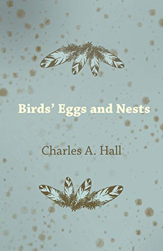 Cover for Charles A. Hall · Birds' Eggs and Nests (Pocketbok) (2011)