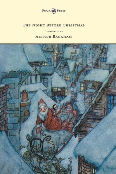 Cover for Clement Moore · The Night Before Christmas - Illustrated by Arthur Rackham (Hardcover Book) (2013)