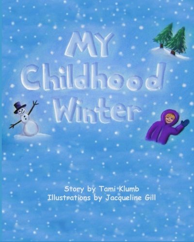 Cover for Tami Jean Klumb · My Childhood Winter (Paperback Book) (2011)