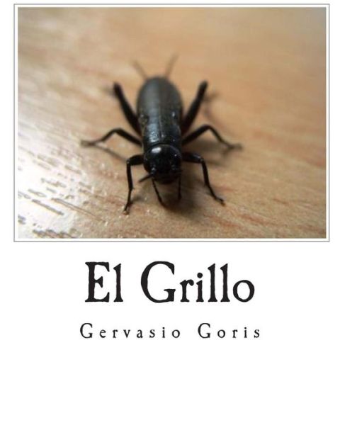 Cover for Gervasio Goris · El Grillo: La Soledad Del Encierro (Pocketbok) (2011)