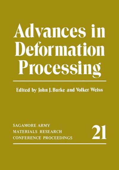 Cover for John J. Burke · Advances in Deformation Processing - Sagamore Army Materials Research Conference Proceedings (Paperback Book) [Softcover reprint of the original 1st ed. 1978 edition] (2012)