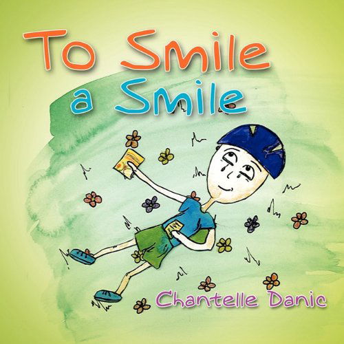 Cover for Chantelle Danic · To Smile a Smile (Paperback Book) (2011)