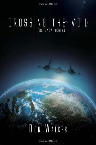 Cover for Don Walker · Crossing the Void: the Saga Begins (Paperback Book) (2011)