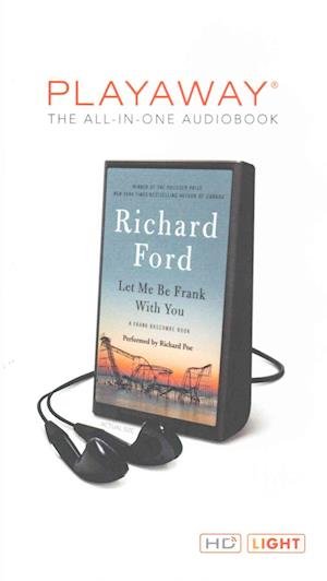 Let Me Be Frank With You - Richard Ford - Otros - Harperaudio - 9781467687263 - 4 de noviembre de 2014
