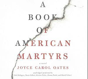 Cover for Joyce Carol Oates · A Book of American Martyrs Lib/E (CD) (2017)